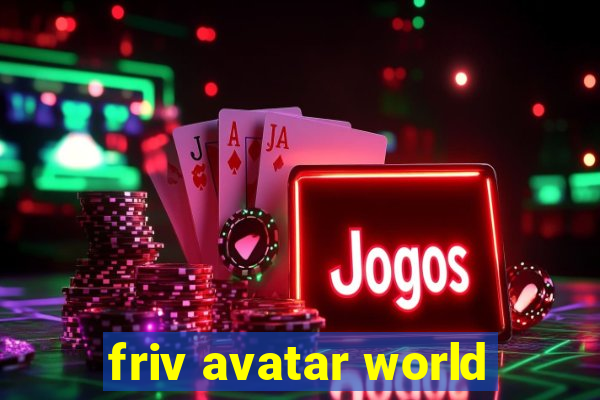 friv avatar world